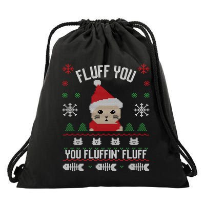 Fluff You You Fluffin' Fluff Funny Holiday Sweater Graphic Gift Drawstring Bag