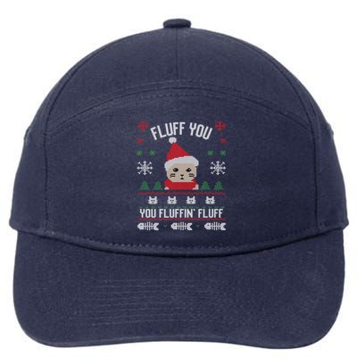 Fluff You You Fluffin' Fluff Funny Holiday Sweater Graphic Gift 7-Panel Snapback Hat