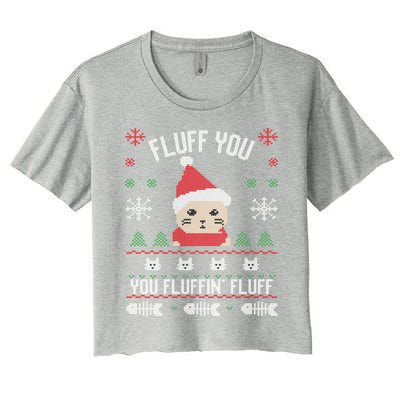 Fluff You You Fluffin' Fluff Funny Holiday Sweater Graphic Gift Women's Crop Top Tee