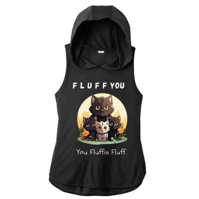 Fluff You YouFluffin Fluff Funny Hilarious Cat and Kitten Ladies PosiCharge Tri-Blend Wicking Draft Hoodie Tank