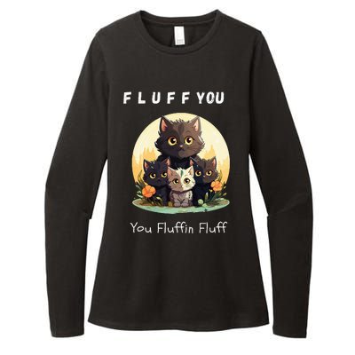 Fluff You YouFluffin Fluff Funny Hilarious Cat and Kitten Womens CVC Long Sleeve Shirt