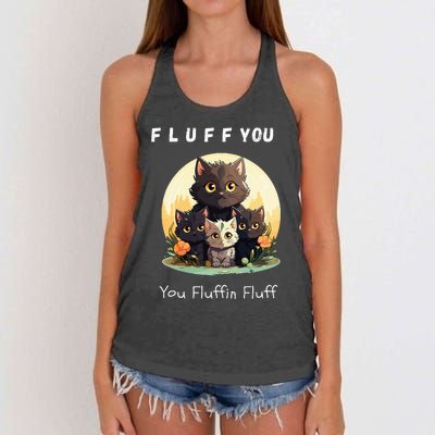 Fluff You YouFluffin Fluff Funny Hilarious Cat and Kitten Women's Knotted Racerback Tank