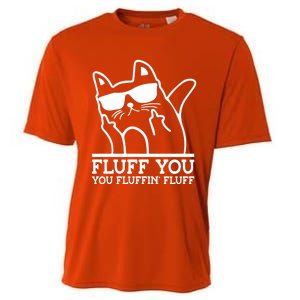 Fluff You You Fluffin Fluff Cat Owner Cat Trainer Pet Animal Gift Cooling Performance Crew T-Shirt