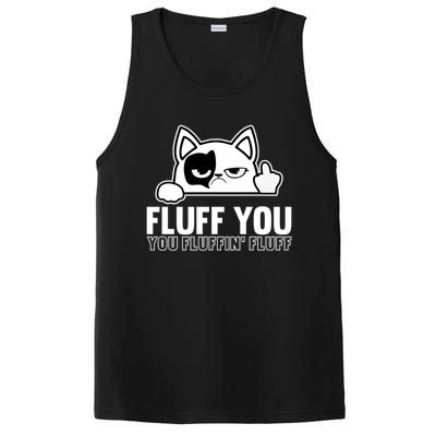 Fluff You You Fluffin' Fluff Middle Finger Cat Gift Kitten Cool Gift PosiCharge Competitor Tank