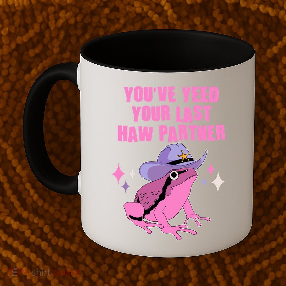 Funny Youve Yeed Your Last Haw Partner Cowboy Fog Mug