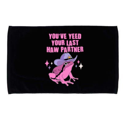 Funny Youve Yeed Your Last Haw Partner Cowboy Fog Microfiber Hand Towel