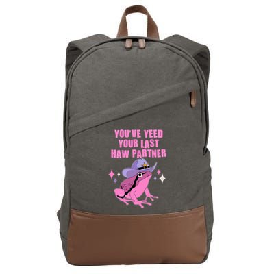 Funny Youve Yeed Your Last Haw Partner Cowboy Fog Cotton Canvas Backpack