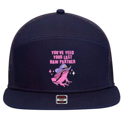 Funny Youve Yeed Your Last Haw Partner Cowboy Fog 7 Panel Mesh Trucker Snapback Hat