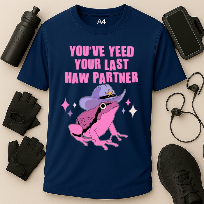 Funny Youve Yeed Your Last Haw Partner Cowboy Fog Cooling Performance Crew T-Shirt