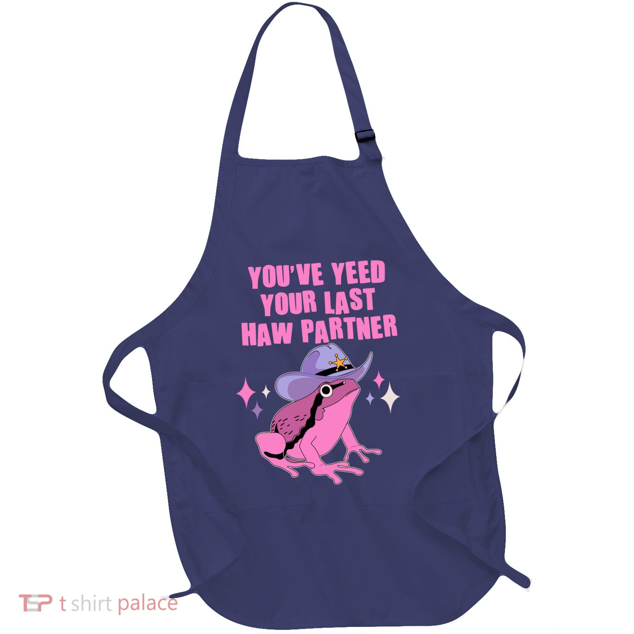 Funny Youve Yeed Your Last Haw Partner Cowboy Fog Full-Length Apron With Pockets
