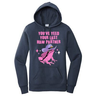 Funny Youve Yeed Your Last Haw Partner Cowboy Fog Women's Pullover Hoodie