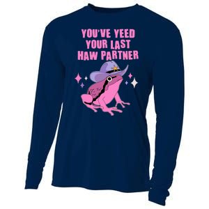 Funny Youve Yeed Your Last Haw Partner Cowboy Fog Cooling Performance Long Sleeve Crew