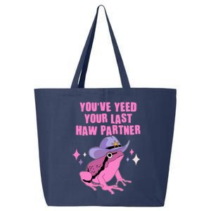 Funny Youve Yeed Your Last Haw Partner Cowboy Fog 25L Jumbo Tote