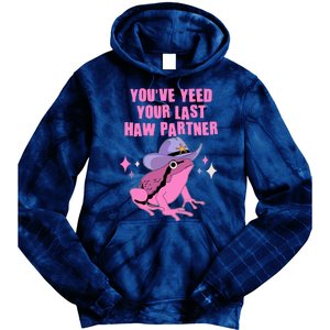 Funny Youve Yeed Your Last Haw Partner Cowboy Fog Tie Dye Hoodie