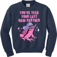 Funny Youve Yeed Your Last Haw Partner Cowboy Fog Kids Sweatshirt