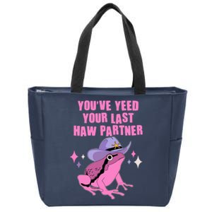 Funny Youve Yeed Your Last Haw Partner Cowboy Fog Zip Tote Bag