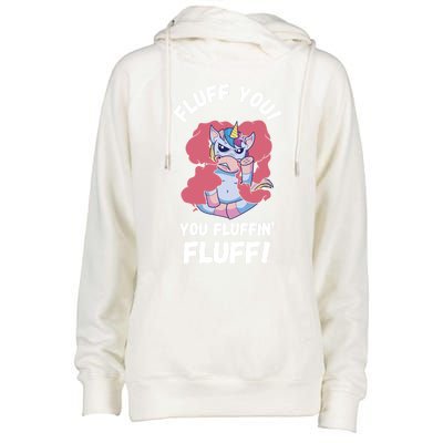 Fluff You You Fluffin' Fluff Motherfluffer Grumpy Unicorn Meaningful Gift Womens Funnel Neck Pullover Hood