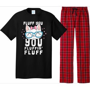 Fluff You You Fluffin Fluff Cat Gift Pajama Set