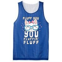 Fluff You You Fluffin Fluff Cat Gift Mesh Reversible Basketball Jersey Tank