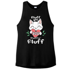 Fluff You You Fluffin Fluff Cat Meaningful Gift Ladies PosiCharge Tri-Blend Wicking Tank