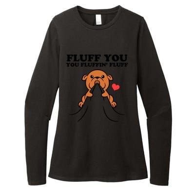 Fluff You You Fluffin Fluff Dog Gift Womens CVC Long Sleeve Shirt