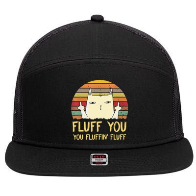 Fluff You You Fluffin' Fluff Funny Meow Cat Kitten 7 Panel Mesh Trucker Snapback Hat