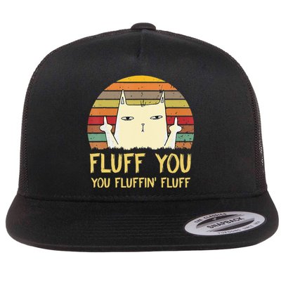 Fluff You You Fluffin' Fluff Funny Meow Cat Kitten Flat Bill Trucker Hat