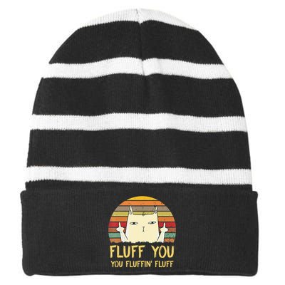 Fluff You You Fluffin' Fluff Funny Meow Cat Kitten Striped Beanie with Solid Band