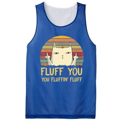 Fluff You You Fluffin' Fluff Cute Gift Funny Cat Kitten Lovers Meaningful Gift Mesh Reversible Basketball Jersey Tank