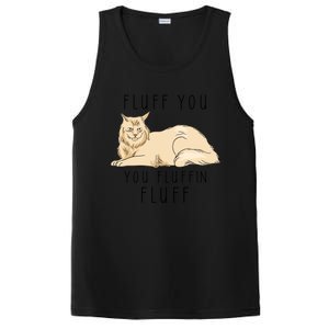 Fluff You You Fluffin Fluff Funny Cat Gift PosiCharge Competitor Tank