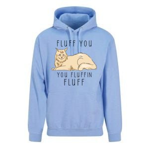 Fluff You You Fluffin Fluff Funny Cat Gift Unisex Surf Hoodie