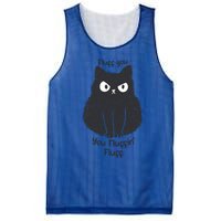 Fluff You You Fluffin Fluff Funny Cat Gift Mesh Reversible Basketball Jersey Tank