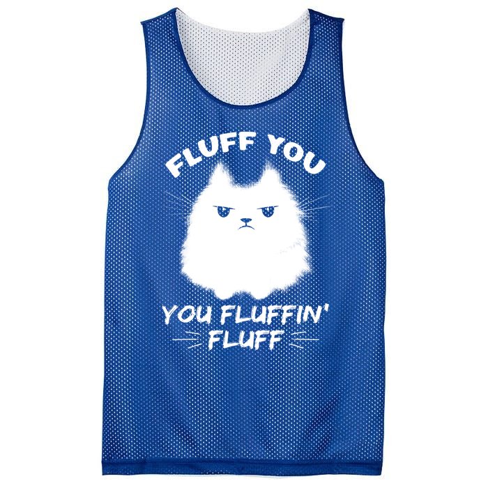 Fluff You You Fluffin' Fluff Gift Funny Cat Kitten Gift Mesh Reversible Basketball Jersey Tank