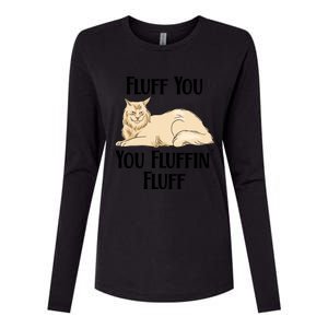 Fluff You You Fluffin Fluff Funny Cat Funny Gift Womens Cotton Relaxed Long Sleeve T-Shirt