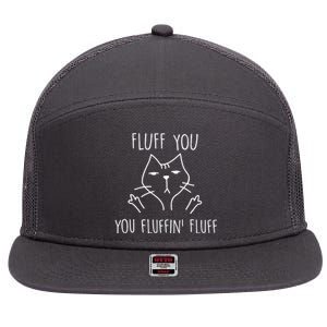 Fluff You You Fluffin Fluff 7 Panel Mesh Trucker Snapback Hat