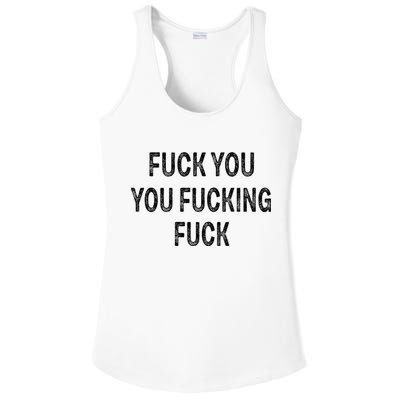 Fuck You You Fucking Fuck Ladies PosiCharge Competitor Racerback Tank