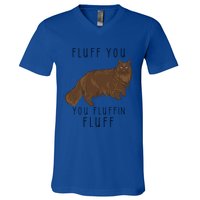 Fluff You You Fluffin Fluff Funny Cat Gift V-Neck T-Shirt