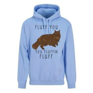 Fluff You You Fluffin Fluff Funny Cat Gift Unisex Surf Hoodie