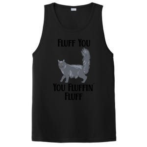 Fluff You You Fluffin Fluff Funny Cat Funny Gift PosiCharge Competitor Tank