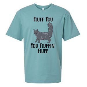 Fluff You You Fluffin Fluff Funny Cat Funny Gift Sueded Cloud Jersey T-Shirt