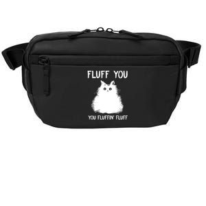 Fluff You You Fluffin' Fluff Funny Cat Kitten Crossbody Pack