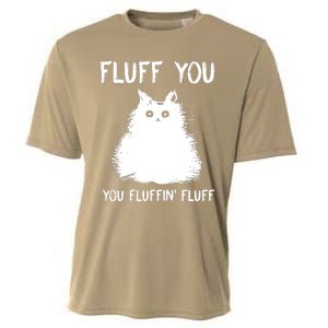 Fluff You You Fluffin' Fluff Funny Cat Kitten Cooling Performance Crew T-Shirt