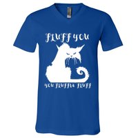 Fluff You You Fluffin' Fluff Gift Funny Cat Kitten Meaningful Funny Gift V-Neck T-Shirt