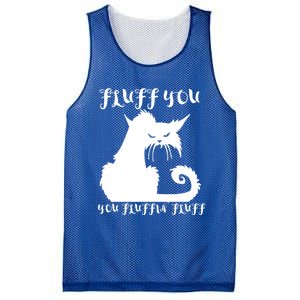 Fluff You You Fluffin' Fluff Gift Funny Cat Kitten Meaningful Funny Gift Mesh Reversible Basketball Jersey Tank