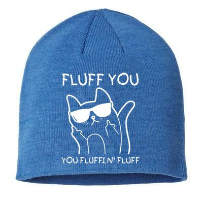 Fluff You You Fluffin' Fluff Sustainable Beanie