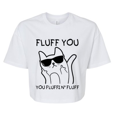 Fluff You You Fluffin' Fluff Bella+Canvas Jersey Crop Tee