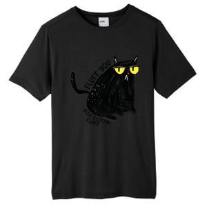 Fluff You You Fluffin Fluff Funny Cat Gift Tall Fusion ChromaSoft Performance T-Shirt