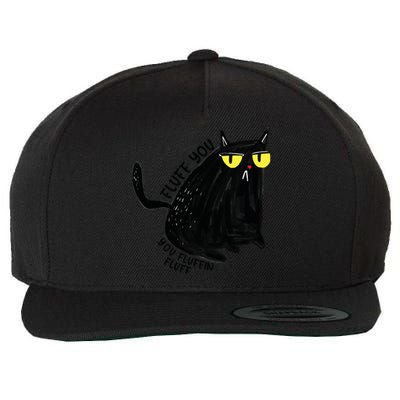 Fluff You You Fluffin Fluff Funny Cat Gift Wool Snapback Cap