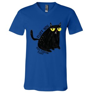 Fluff You You Fluffin Fluff Funny Cat Gift V-Neck T-Shirt