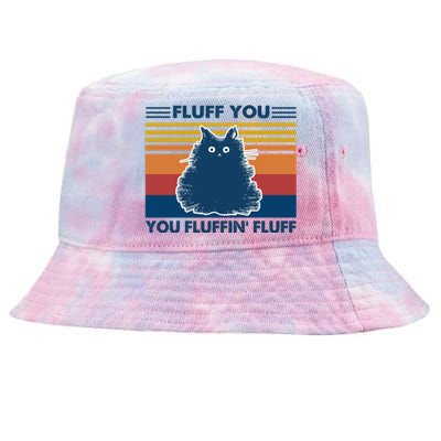 Fluff You You Fluffin' Fluff Gift Tie-Dyed Bucket Hat